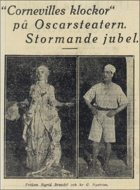 Sigrid Brandel och Gösta Nyström i "Cornevilles klockor" 1922 på Oscarsteatern i Stockholm.