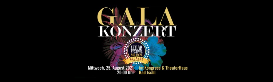 Galakonsert 2021 Operett Bad Ischl 60 år. Lehár Festival Bad Ischl 2021. Bild: Lehár Festival Bad Ischl.