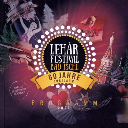Lehár Festival 2021 Program. Bild: Lehár Festival Bad Ischl.