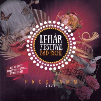 Lehár Festival Bad Ischl 2023. Programm.