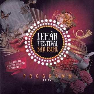 Lehár Festival Bad Ischl 2023. Program.