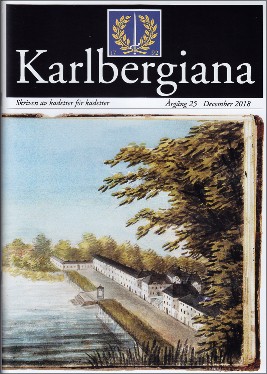 Karlbergs Vänner, "Karlbergiana" Årgång 25, December 2018.
