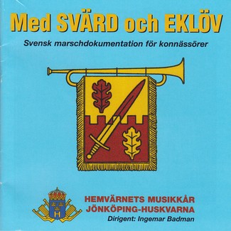 Med svärd och eklöv. CD Arkiv L Stolt.