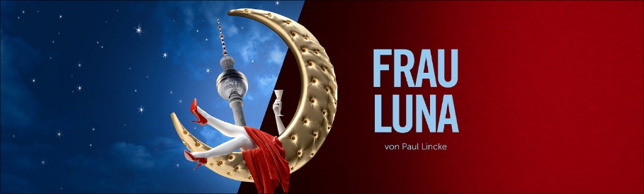 Paul Lincke "Frau Luna" Lehár Festival Bad Ischl 2020