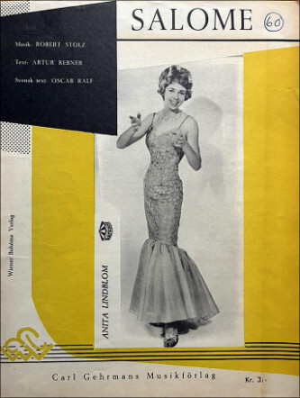 Anita Lindblom "Salomé". Musik: Robert Stolz. Text: Oscar Ralf. 