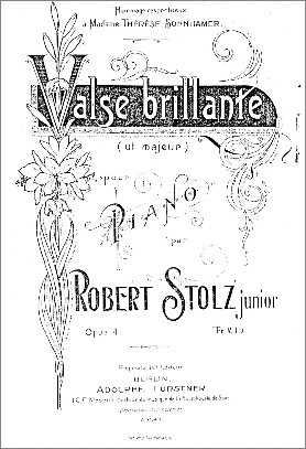 Robert Stolz: "Valse brilliante i C-dur, opus 4".