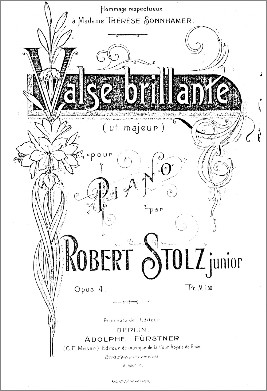 Robert Stolz: "Valse brilliante i C-dur, opus 4".