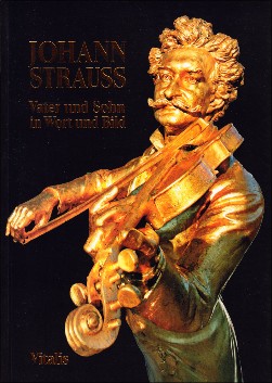 Juliana Weitlaner, Johann Strauss - Vater und Sohn In Wort und Bild, Vitalis 2019. ISBN 978-3-89919-647-4.